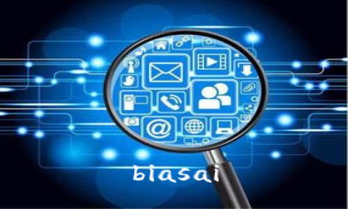 biasai